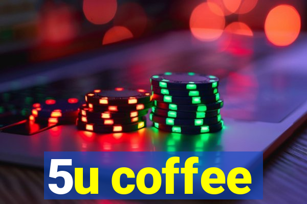 5u coffee